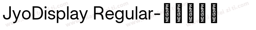 JyoDisplay Regular字体转换